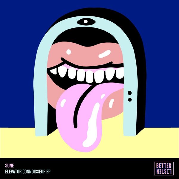 Sune - Elevator Connoisseur - EP / Better Listen Records