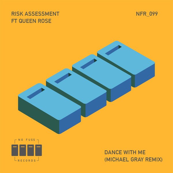 Risk Assessment - Dance With Me (Michael Gray Remix) / No Fuss Records