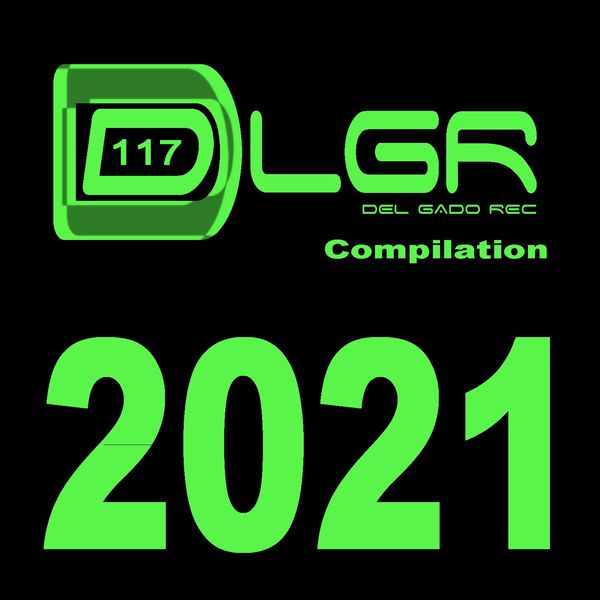 VA - DLGR Compilation 2021 / Del Gado Rec