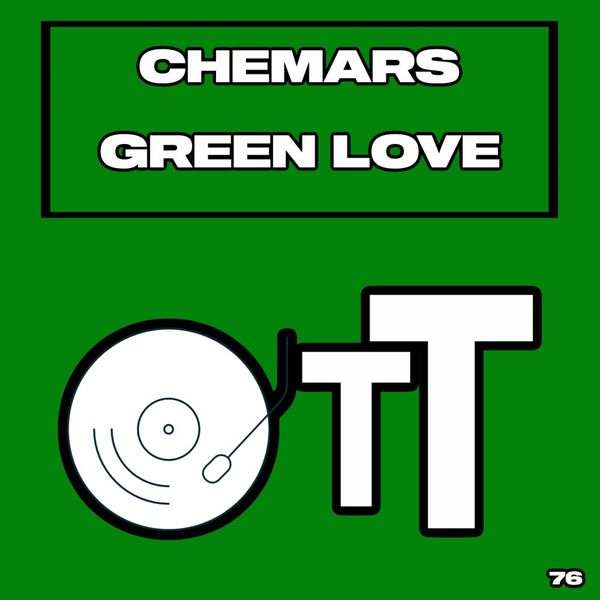 Chemars - Green Love / Over The Top