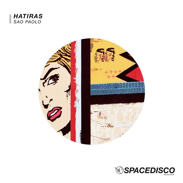 Hatiras – Sao Paolo / Spacedisco Records