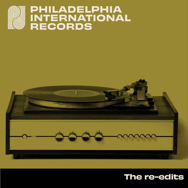 VA - Philadelphia International Records: The Re-Edits / Legacy Recordings