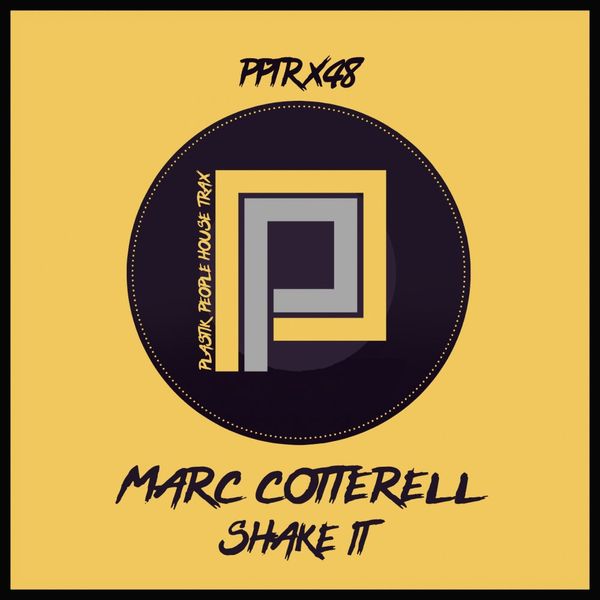 Marc Cotterell - Shake It / Plastik People Digital