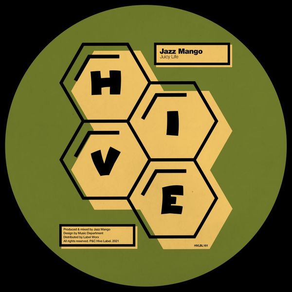 Jazz Mango - Juicy Life / Hive Label