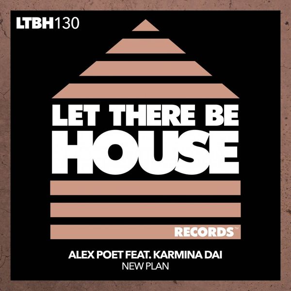 Alex Poet ft Karmina Dai - New Plan / Let There Be House Records