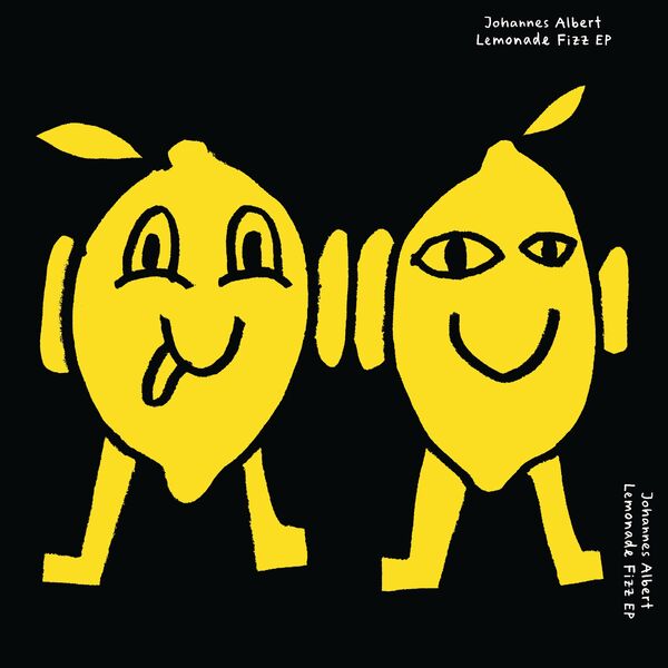 Johannes Albert - Lemonade Fizz EP / Live at Robert Johnson
