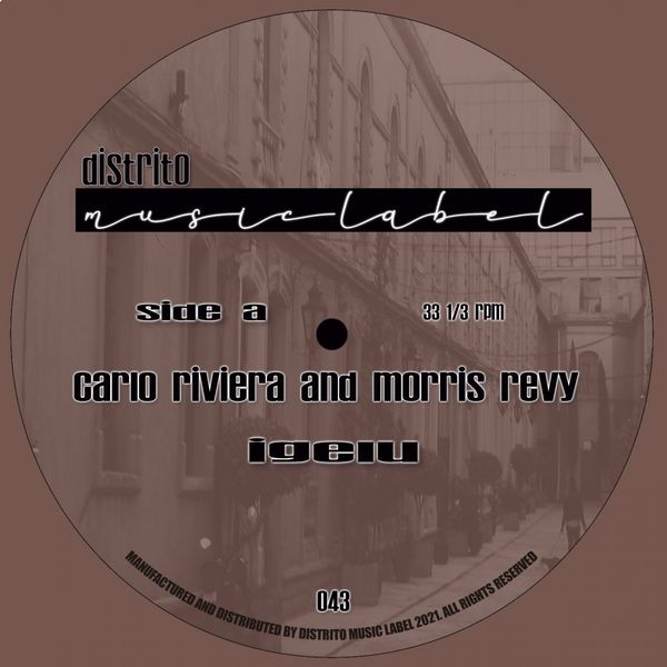 Carlo Riviera & Morris Revy - Igelu / Distrito Music Label