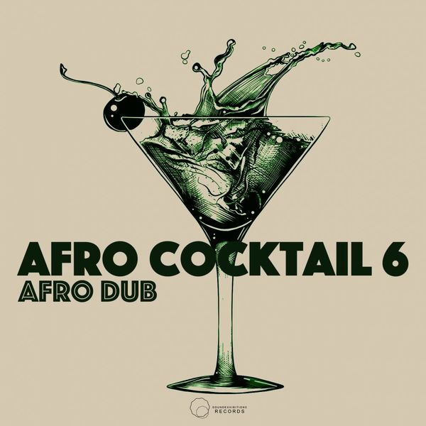 Afro Dub - Afro Cocktail Part 6 / Sound-Exhibitions-Records