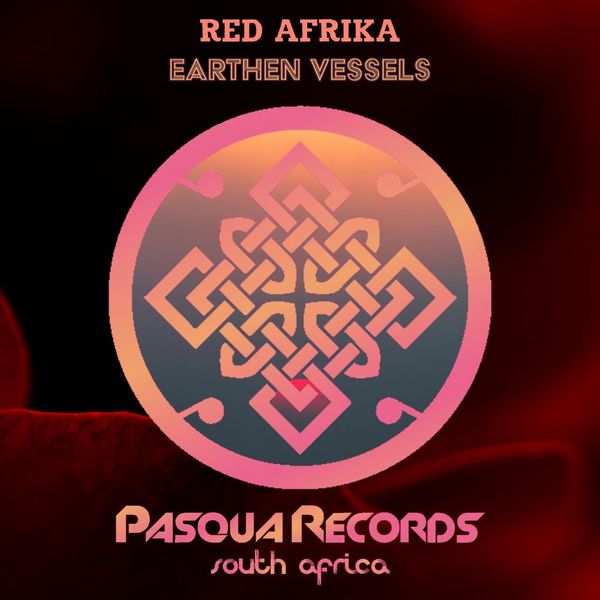 Red AFRIKa - Earthen Vessels / Pasqua Records S.A