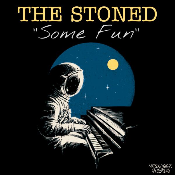 The Stoned - Some Fun / Midwest Hustle Music