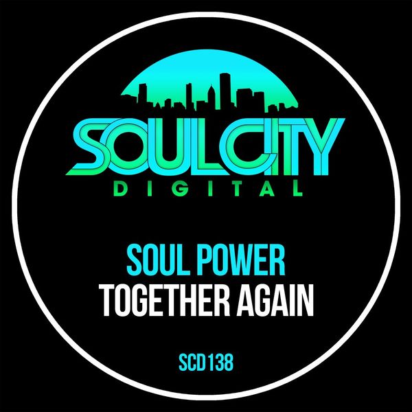 Soul Power - Together Again / Soul City Digital