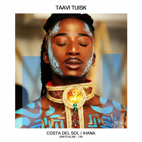 Taavi Tuisk - Costa Del Sol / SwitchLab