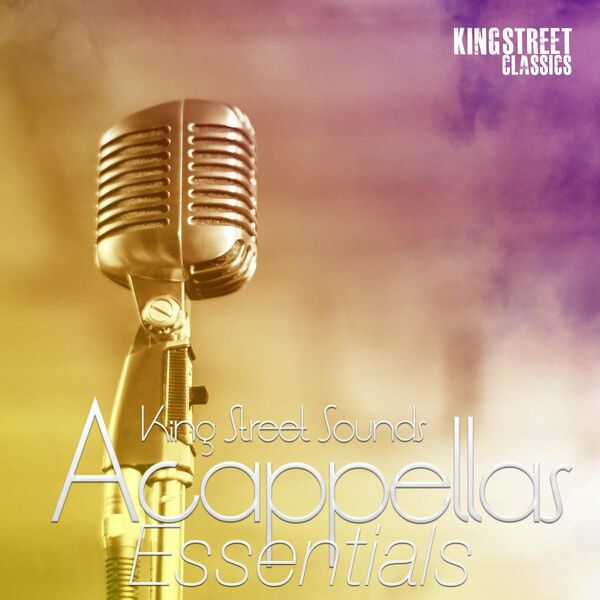 VA - King Street Sounds Acappellas Essentials / King Street Classics