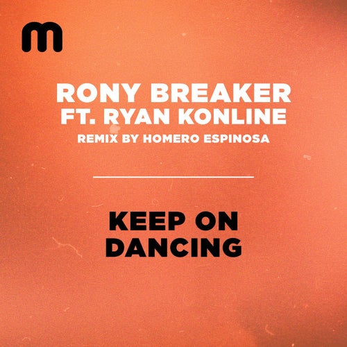 Rony Breaker ft Ryan Konline - Keep On Dancing / Moulton Music