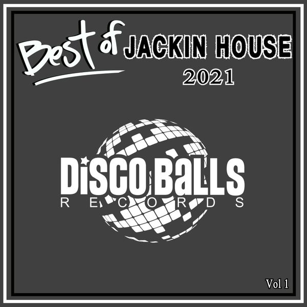 VA - Best Of Jackin 2021, Vol. 1 / Disco Balls Records
