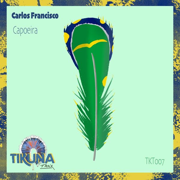 Carlos Francisco - Capoeira / Tikuna Trax