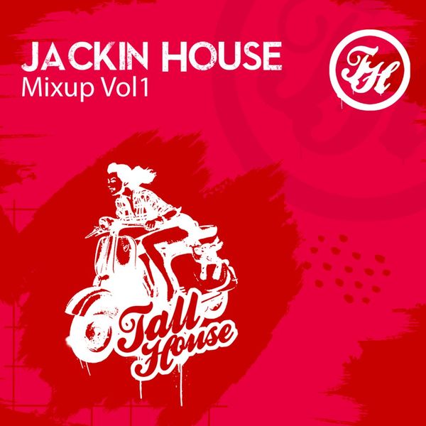 VA - Jackin House Mixup Vol1 / Tall House Digital