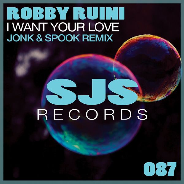 Robby Ruini - I Want Your Love / Sjs Records