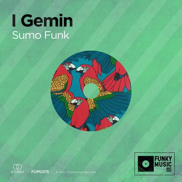 I Gemin - Sumo Funk / Funkymusic records