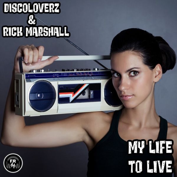 Discoloverz & Rick Marshall - My Life To Live / Funky Revival