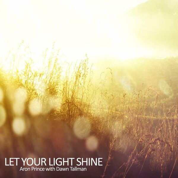 Aron Prince - Let Your Light Shine / Aron Prince Entertainment