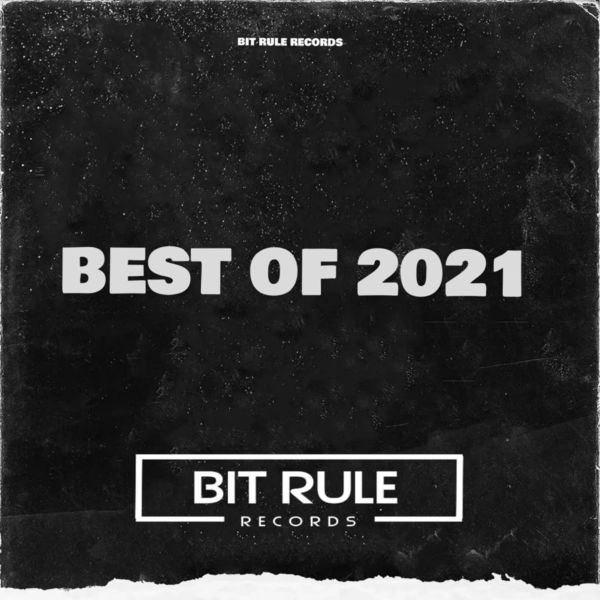 VA - Best of 2021 / Bit Rule Records