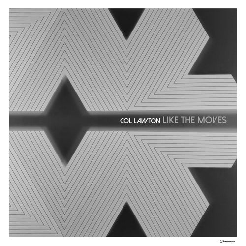 Col Lawton - Like The Moves / I Records