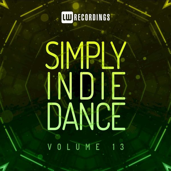 VA - Simply Indie Dance, Vol. 13 / LW Recordings