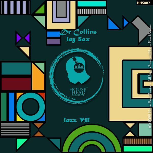 DR Collins & Jay Sax - Jazz Vill / House Head Session
