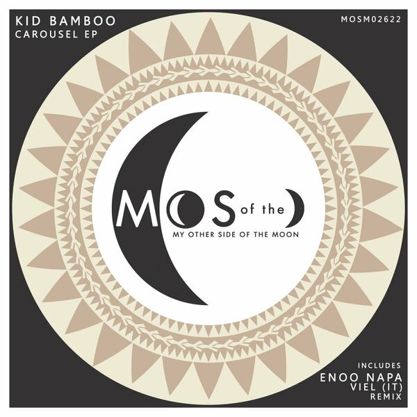 Kid Bamboo - Carousel EP / My Other Side of the Moon