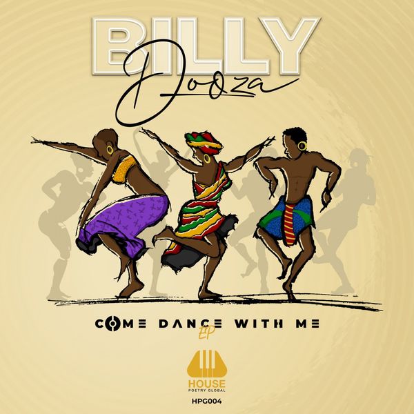 Billy Dooza - Come Dance With Me EP / House Poetry Global