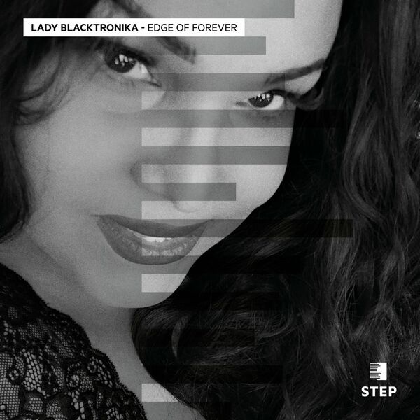Lady Blacktronika - Edge Of Forever / Step Rec.
