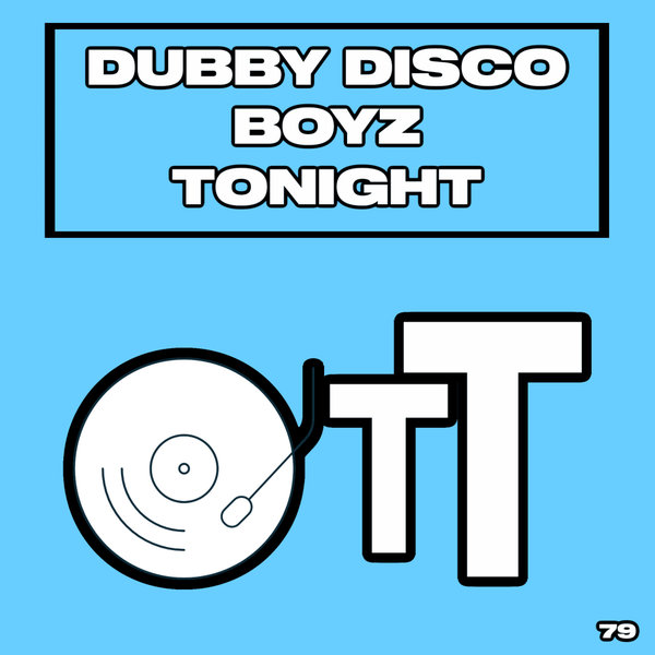 Dubby Disco Boyz - Tonight / Over The Top