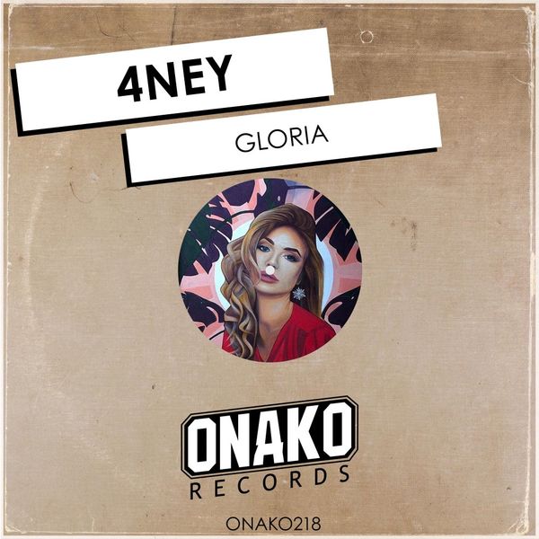 4NEY - Gloria / Onako Records