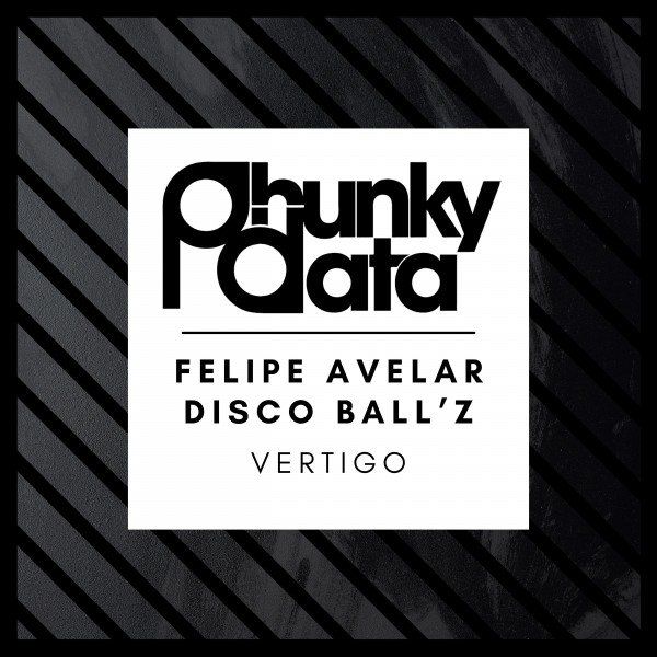 Felipe Avelar & Disco Ball'z - Vertigo / Phunky Data