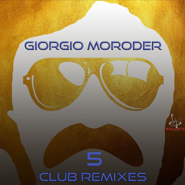Giorgio Moroder - Club Remixes Selection, Vol. 5 (Back to the Roots) / Solaris Records