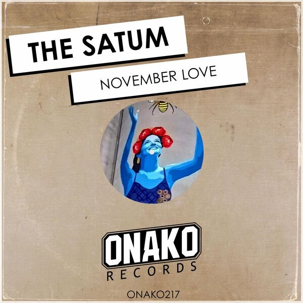 The Satum - November Love / Onako Records