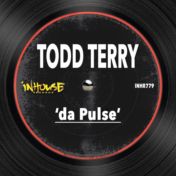 Todd Terry - Da Pulse / InHouse Records