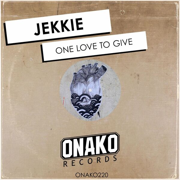 Jekkie - One Love To Give / Onako Records