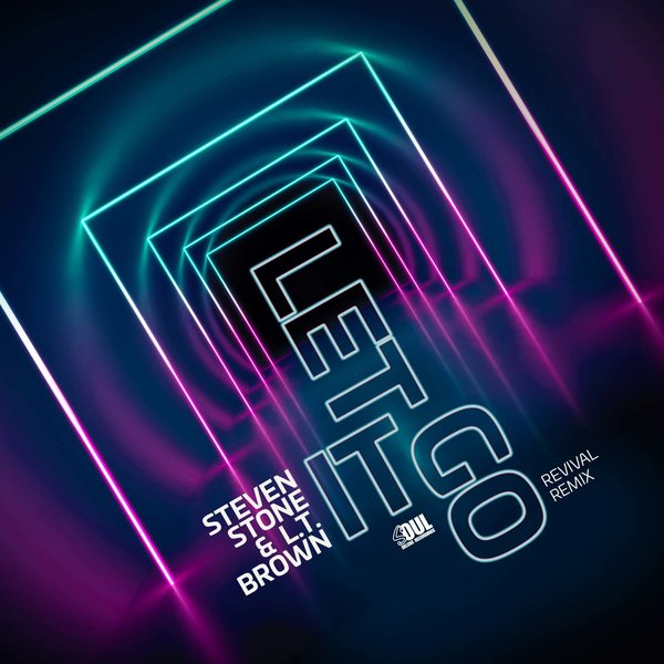 Steven Stone & L.T. Brown - Let It Go / Soul Deluxe