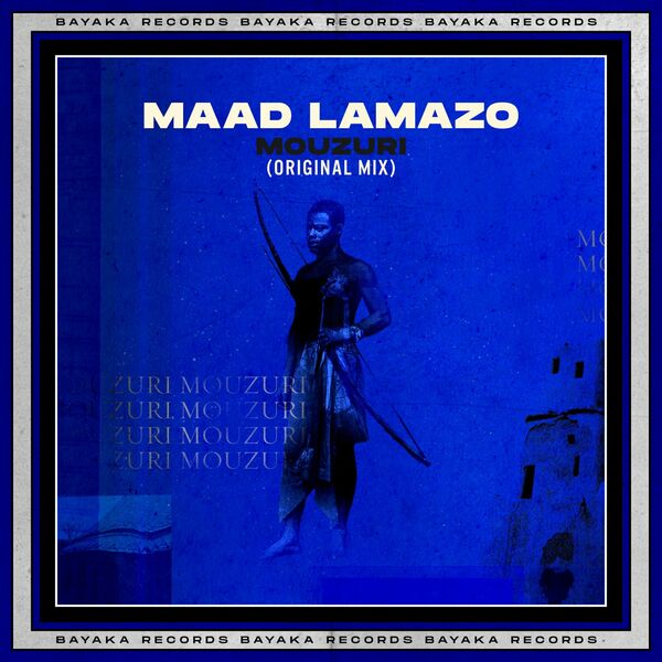 Maad Lamazo - Mouzuri / Bayaka Records
