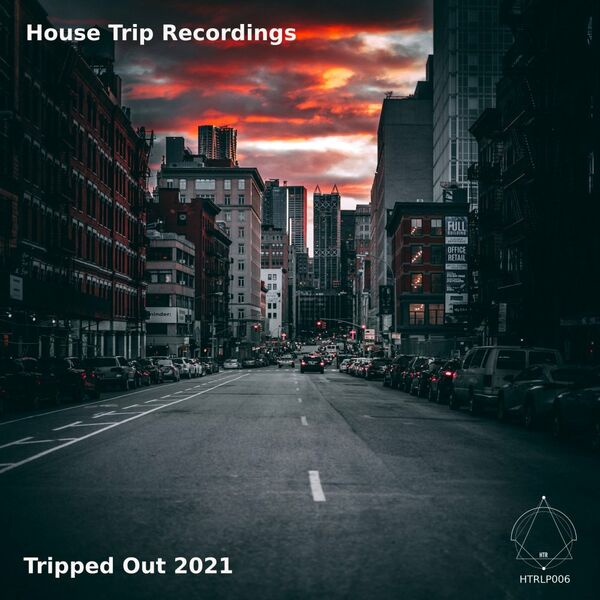 VA - Tripped Out 2021 / House Trip Recordings