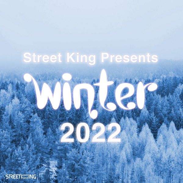 VA - Street King Presents Winter 2022 / Street King