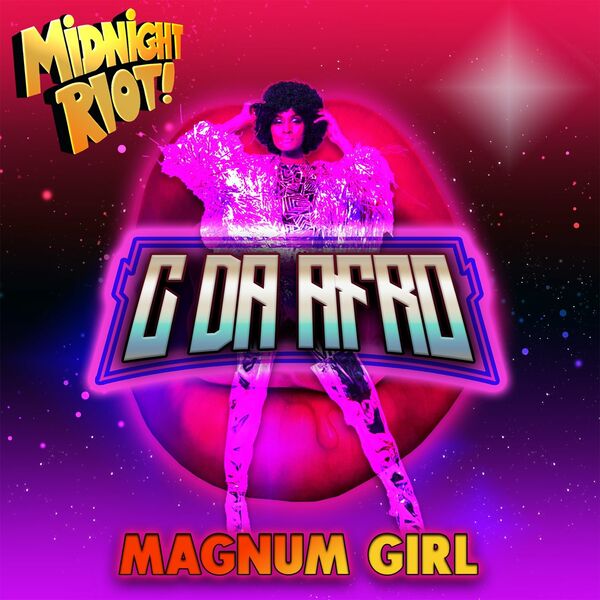 C. Da Afro - Magnum Girl / Midnight Riot