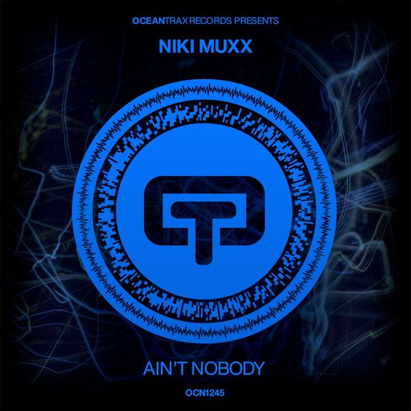 Niki Muxx - Ain't Nobody / Ocean Trax