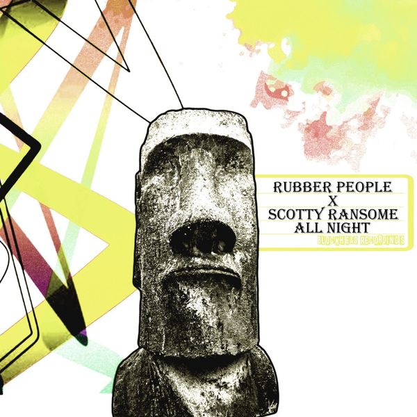 Rubber People & Scotty Ransome - All Night / Blockhead Recordings
