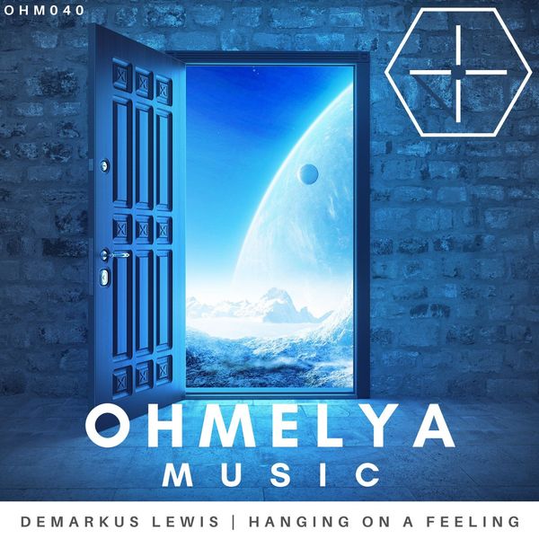 Demarkus Lewis - Hanging On A Feeling / Ohmelya Music