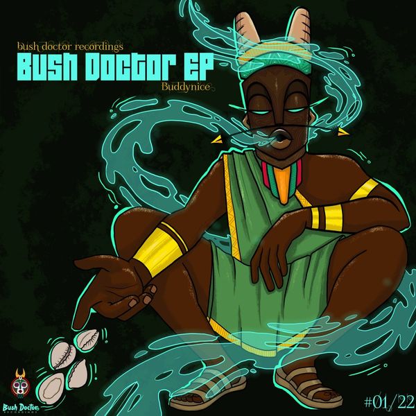 Buddynice - Bush Doctor Ep / Bush Doctor Recordings