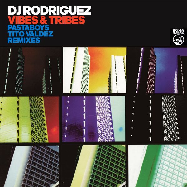 DJ Rodriguez - Vibes & Tribes / Irma Dancefloor