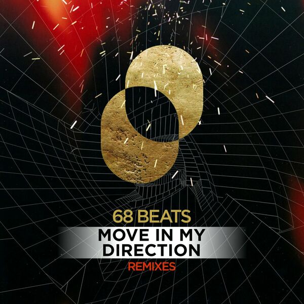 68 Beats, Benny Camaro, Nico Zandolino - Move In My Direction (Remixes) / Juicy Music